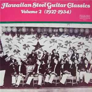 Various - Hawaiian Steel Guitar Classics - Volume 2 (1927-1934) Album