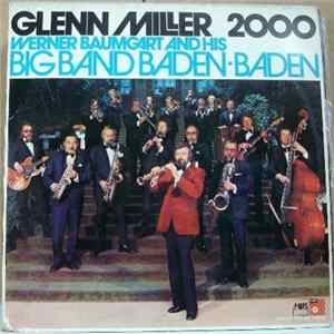 Werner Baumgart And His Big Band Baden-Baden - Glenn Miller 2000 Album