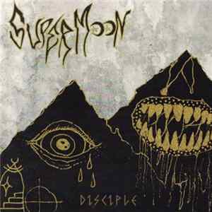 Super Moon - Disciple Album