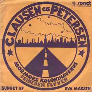 Clausen Og Petersen - Mormors Kolonihavehus / Friheden Flyver Album