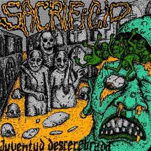 Sacrificio - Juventud Descerebrada Album