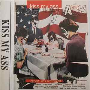 Various - Kiss My Ass - Classic Kiss Regrooved Album