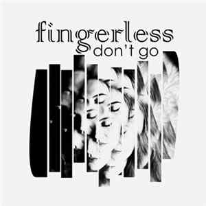 Fingerless - Don't Go Album