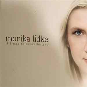 Monika Lidke - If I Was To Describe You Album