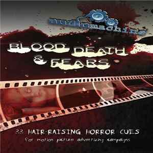 audiomachine - Blood, Death & Fears Album