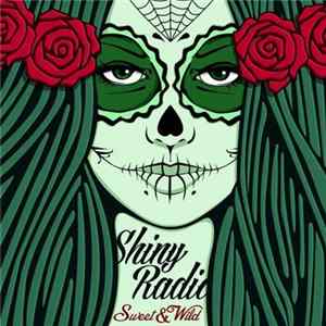 Shiny Radio - Sweet & Wild Album