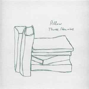 Pillow - Three Henries Album