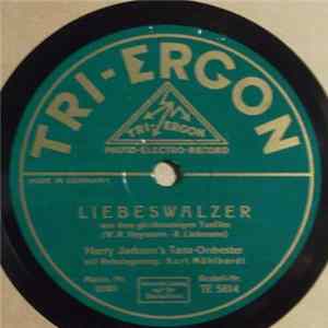 Harry Jackson's Tanz-Orchester - Liebeswalzer / Du Bist Das Süßste Mädel Der Welt Album
