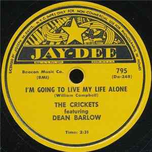 The Crickets Featuring Dean Barlow - I'm Going To Live My Life Alone / The Man From The Moon Album