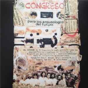 Congreso - Para Los Arqueologos Del Futuro Album