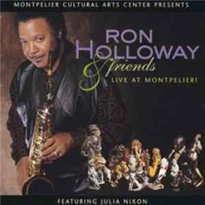 Ron Holloway - Ron Holloway & Friends Live at Montpelier Album