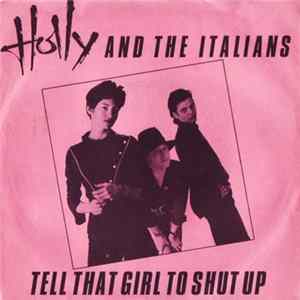 Holly And The Italians - Tell That Girl To Shut Up Album
