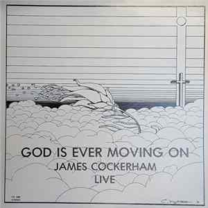 James Cockerham - God Is Ever Moving On Album
