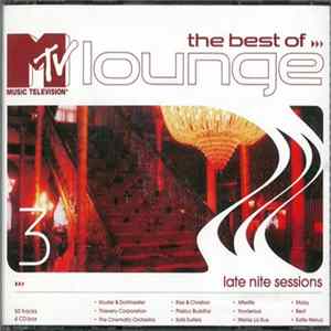 Various - The Best Of MTV Lounge 3 (Late Nite Sessions) Album