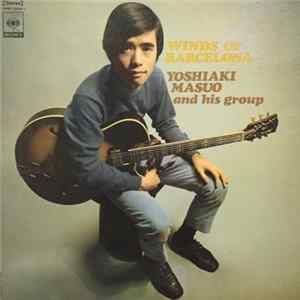 Yoshiaki Masuo And His Group - Winds Of Barcelona Album