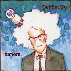 Get Set Go - Tumors Album