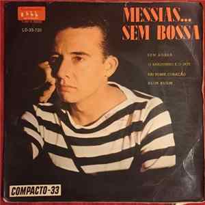 Messias - Sem Bossa Album