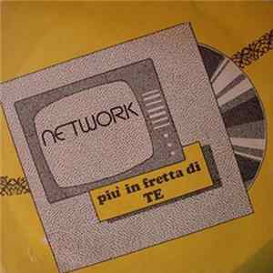 Network - Più In Fretta Di Te / Più In Là Della Realt Album