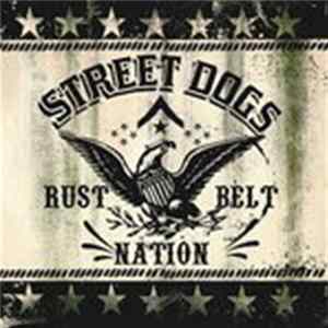 Street Dogs - Rust Belt Nation Album