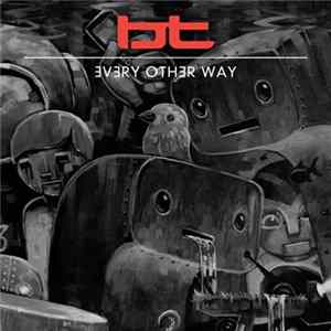 BT - Every Other Way Album
