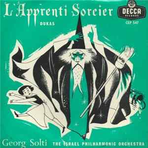 Dukas, Georg Solti, The Israel Philharmonic Orchestra - L'Apprenti Sorcier Album