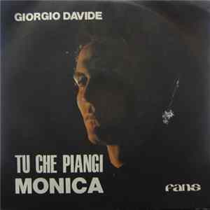 Giorgio Davide - Tu Che Piangi / Monica Album
