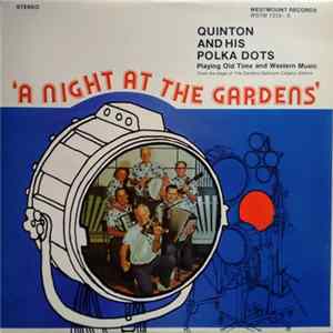 Quinton And His Polka Dots - A Night At The Gardens Album