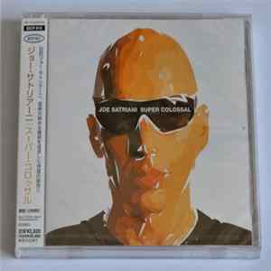 Joe Satriani - Super Colossal Album