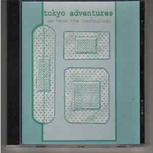 Tokyo Adventures - We Have The Technology Album