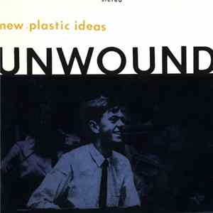Unwound - New Plastic Ideas Album