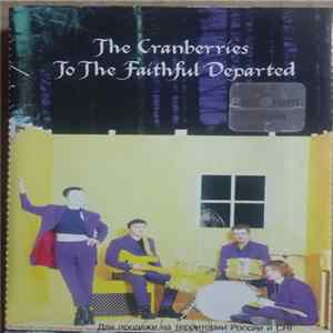 The Cranberries - To The Faithful Departed Album