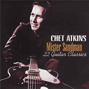 Chet Atkins - Mister Sandman: 22 Guitar Classics Album