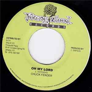 Chuck Fender / Anthony Cruise - Oh My Lord / Demya Times Album