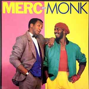 Merc and Monk - Merc and Monk Album