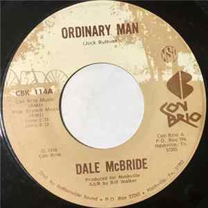 Dale McBride - Ordinary Man / Mexicalli Rose Album