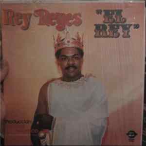 Rey Reyes - El Rey Album