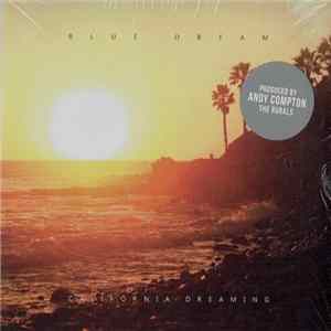 Blue Dream - California Dreaming Album