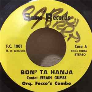 Orquesta Fecco's Combo Canta Efrain Gumbs - Bon' Ta Hanja / No Hard Feelings Album