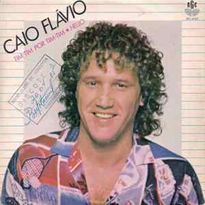 Caio Flávio - Tim-Tim Por Tim-Tim Album