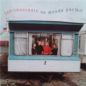 Les Innocents - Un Monde Parfait Album