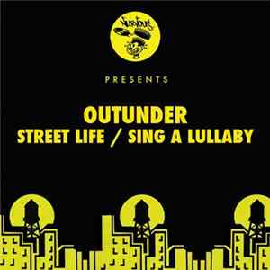 Outunder - Street Life / Sing A Lullaby Album