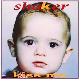 Shaker - Kiss Me Album