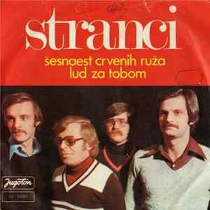 Stranci - Šesnaest Crvenih Ruža / Lud Za Tobom Album