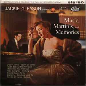 Jackie Gleason - Music, Martinis, And Memories Album