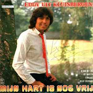 Eddy Uit Kluisbergen - Mijn Hart Is Nog Vrij Album