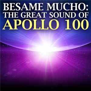 Apollo 100 - Besame Mucho: The Great Sound Of Apollo 100 Album