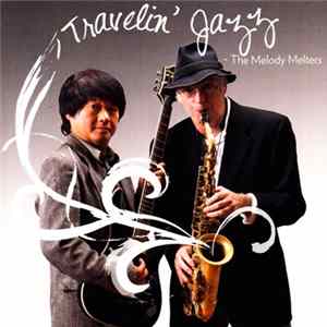 The Melody Melters - Travelin' Jazz Album
