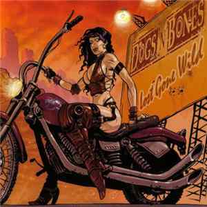Dogs'N'Bones - Lost Gone Wild Album