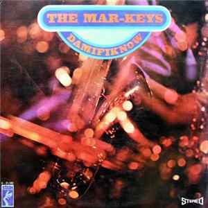 The Mar-Keys - Damifiknow Album