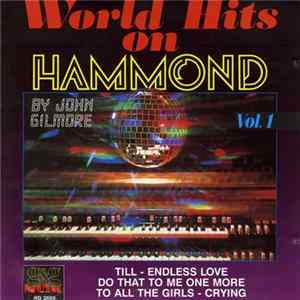 John Gilmore - World Hits On Hammond Vol.1 Album